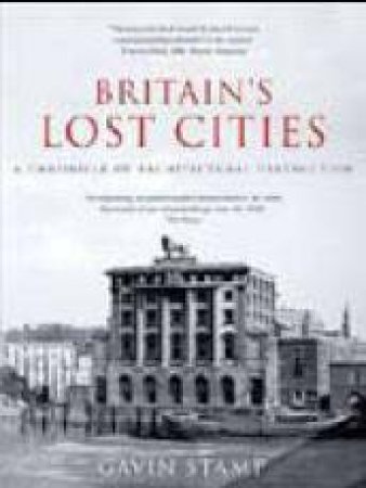 Britain39s Lost Cities by Various