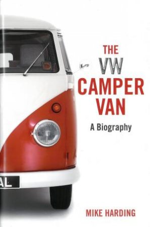 The VW Camper Van by Mike Harding