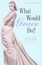 What Would Grace Do