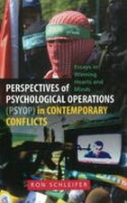 Perspectives of Psychological Operations PSYOP in Contemporary Conflicts