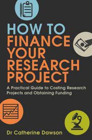 How To Finance Your Research Project by Catherine Dawson