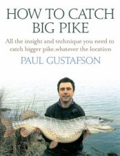 How To Catch Big Pike  3rd Ed