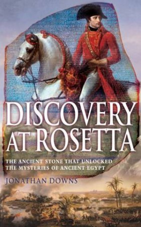 Discovery at Rosetta by Jonathan Downs