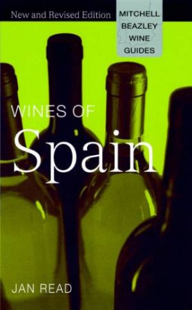 Mitchell Beazley Wine Guides: Wines Of Spain by Jan Read