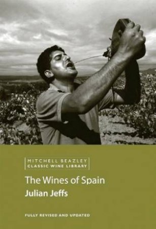 Classic Wine Library: Wines Of Spain by Julian Jeffs