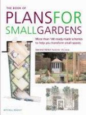 The Book Of Plans For Small Gardens