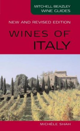 Wines Of Italy by Michele Shah