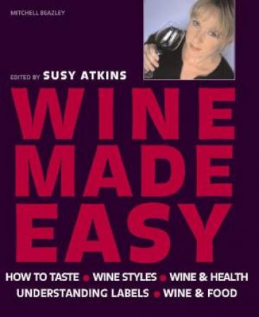 Wine Made Easy by Susy Atkins