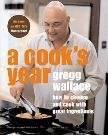 A Cook's Year by Gregg Wallace