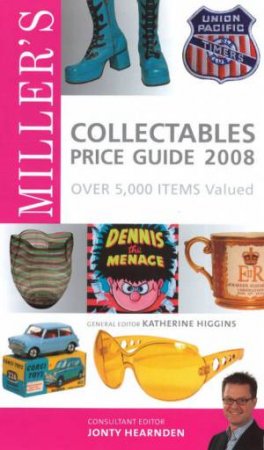 Miller's Collect Price Guide 2008 by Jonty Hearnden