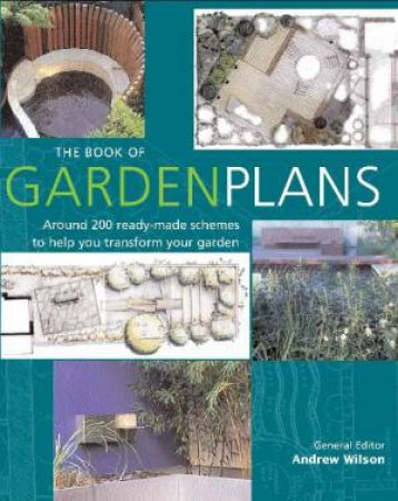 Book of Garden Plans by Andrew Wilson