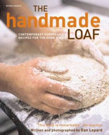 Handmade Loaf by Dan Lepard