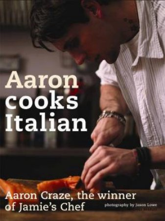 Aaron Cooks Italian by Aaron Craze