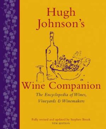 Hugh Johnson's Wine Companion, 6th Ed by Hugh Johnson