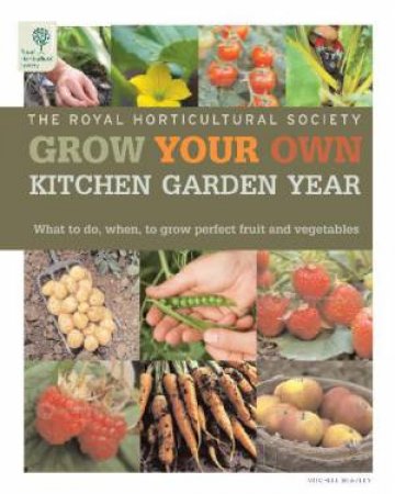 Grow Your Own Kitchen Garden Year by Various