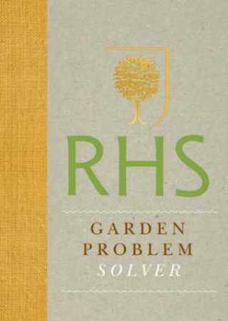 RHS Garden Problem Solver by Mitchell Beazley