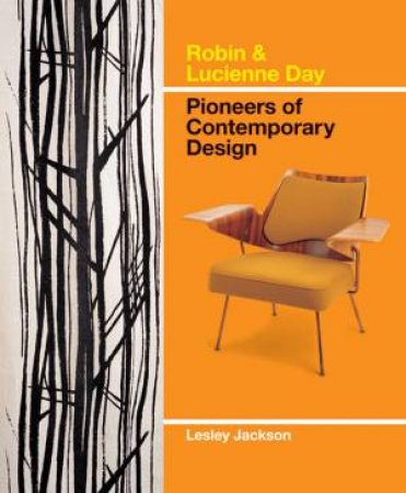 Pioneers of Contemporary Design by Robin; Day, Lucienne Day