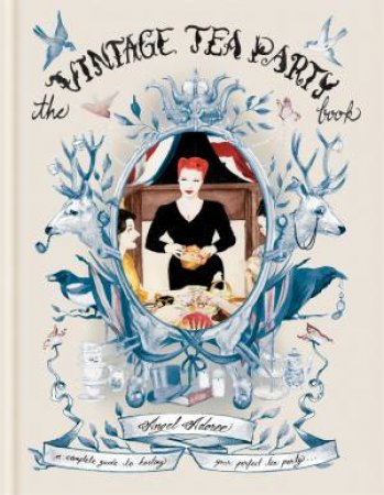 The Vintage Tea Party Book by Angel Adoree