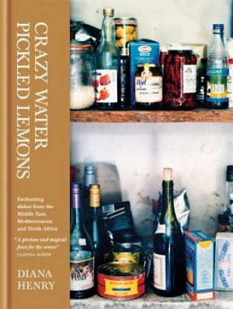 Crazy Water, Pickled Lemons by Diana Henry