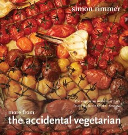 More from the Accidental Vegetarian by Simon Rimmer