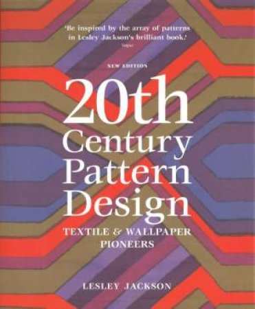 20th Century Pattern Design by Lesley Jackson