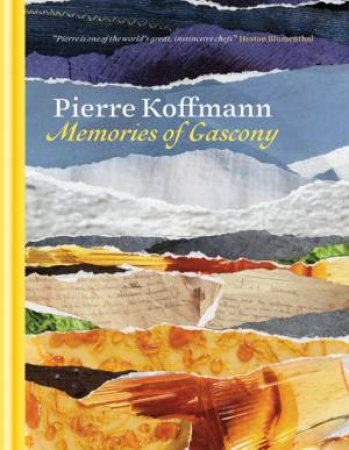 Memories of Gascony by Pierre Koffmann