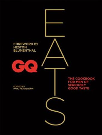 GQ Eats by CONDE NAST INDEPENDENT MAGAZIN