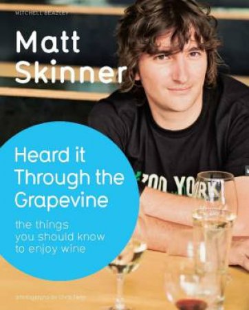 Heard it Through the Grapevine by Matt Skinner