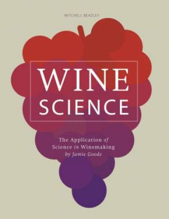 Wine Science by Jamie Goode