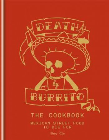 Death by Burrito by Shay Ola