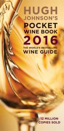 Hugh Johnson's Pocket Wine Book 2016 by Hugh Johnson