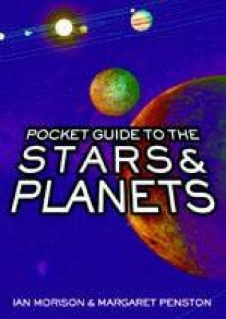 Pocket Guide To Stars & Planets by Ian Morison & Margaret Penston