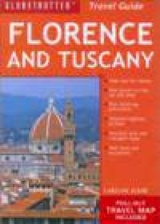 Globetrotter Travel Guide: Florence And Tuscany, 2nd Revised Ed by Caroline Koube