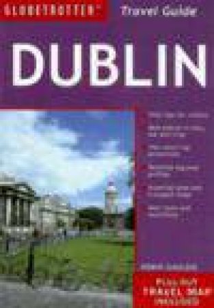 Globetrotter Travel Guide: Dublin, 4th Revised Ed by Robin Gauldie