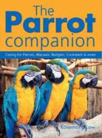 The Parrot Companion by Rosemary Law