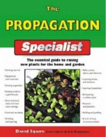 The Propagation Specialist by David Squire