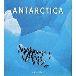 Antarctica by Mike Lucas