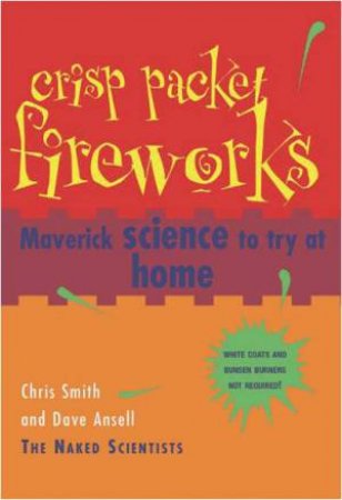 Crisp Packet Fireworks by Chris Smith & Dave Ansell