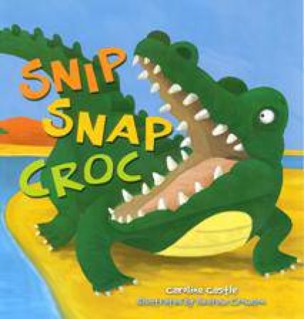 Snip Snap Croc by Various