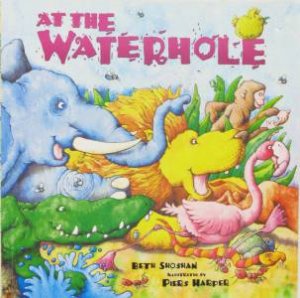 Little Bee: At The Waterhole by Beth Shoshan