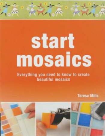 Start Mosaics by Teresa Mills