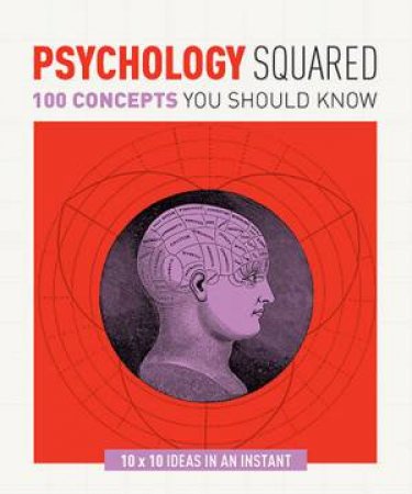 Psychology Squared: 100 Concepts You Should Know by Christopher Sterling & Daniel Frings