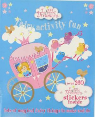 Little Dreamers: Fairy Activity Fun by Various