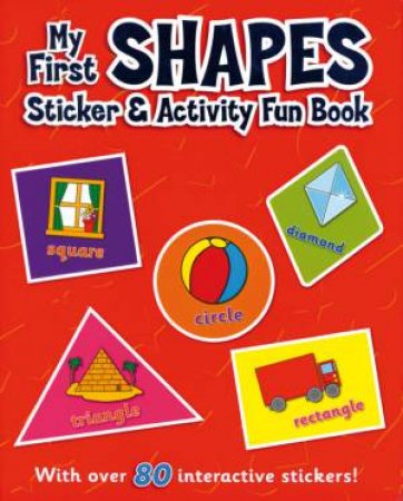 My First Sticker & Activity Fun Book: Shapes by Unknown