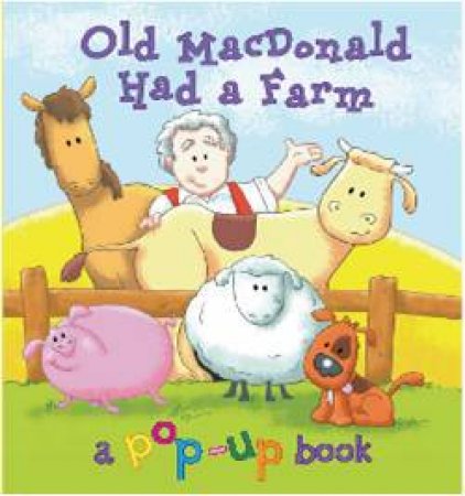 Old MacDonald Had A Farm - Pop-Up by Various