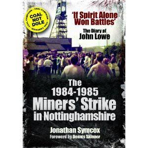 1984/85 Miners Strike in Nottinghamshire by SYMCOX JONATHAN