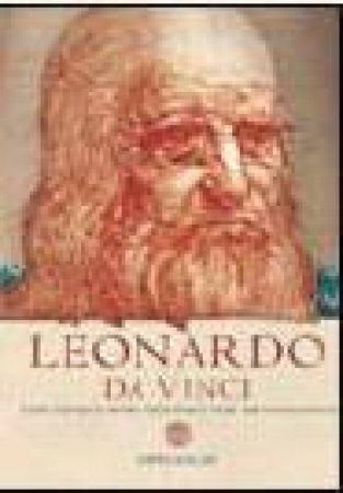 Leonardo Da Vinci: The Genius Who Defined The Renaissance by John Malam