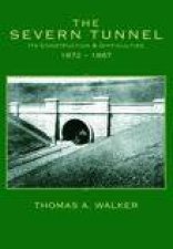 Severn Tunnel Its Construction and Difficulties 18721887