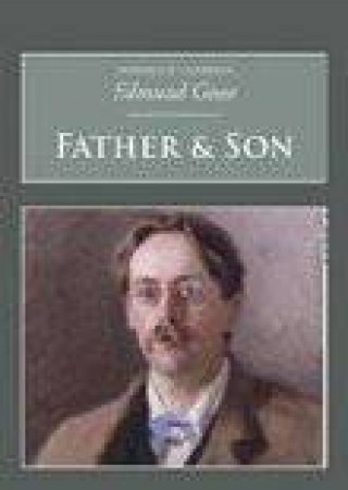 Father and Son by EDMUND GOSSE