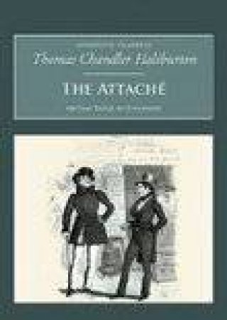 Attache by THOMAS CHANDLER HALIBURTON